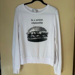 Wildfox *I'm in a serious relationship* Burger 🍔 Sweatshirt, Small